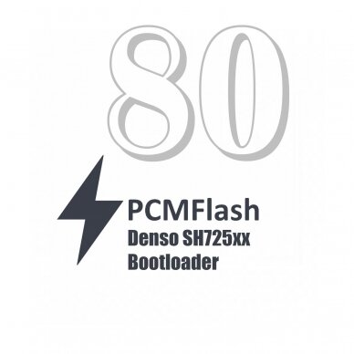 PCMFlash Denso SH725xx Bootloader "Modulis 80"